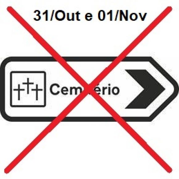 COVID-19 / CEMIT&Eacute;RIOS TEMPOR&Aacute;RIAMENTE ENCERRADOS (31/10 e 01/11)